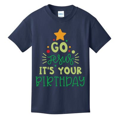 Go Jesus Its Your Birthday Christmas Kids T-Shirt