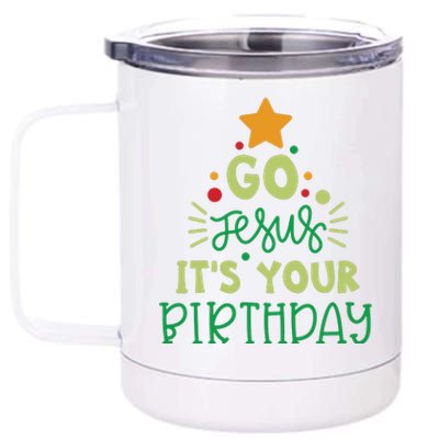 Go Jesus Its Your Birthday Christmas 12 oz Stainless Steel Tumbler Cup