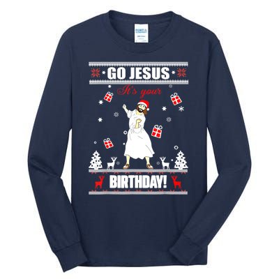 Go Jesus ItS Your Birthday Funny Christian Ugly Christmas Tall Long Sleeve T-Shirt