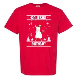 Go Jesus ItS Your Birthday Funny Christian Ugly Christmas Garment-Dyed Heavyweight T-Shirt