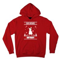 Go Jesus ItS Your Birthday Funny Christian Ugly Christmas Hoodie