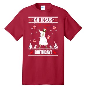 Go Jesus ItS Your Birthday Funny Christian Ugly Christmas Tall T-Shirt