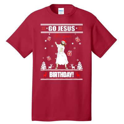 Go Jesus ItS Your Birthday Funny Christian Ugly Christmas Tall T-Shirt