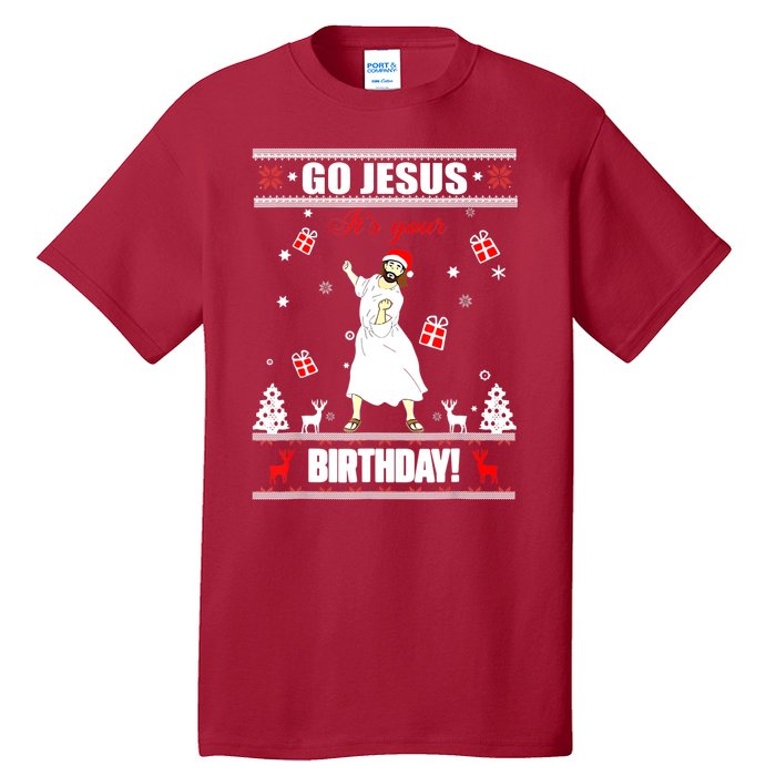 Go Jesus ItS Your Birthday Funny Christian Ugly Christmas Tall T-Shirt