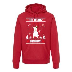 Go Jesus ItS Your Birthday Funny Christian Ugly Christmas Premium Hoodie