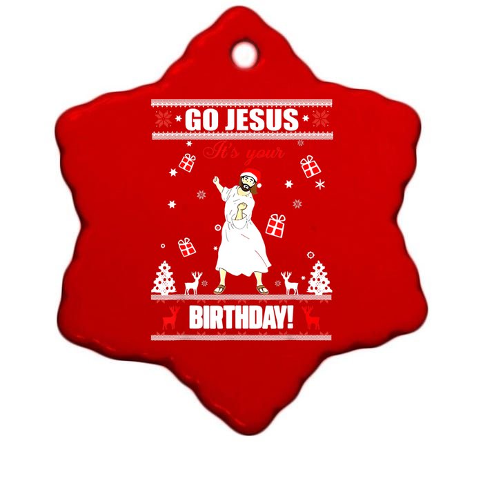 Go Jesus ItS Your Birthday Funny Christian Ugly Christmas Ceramic Star Ornament