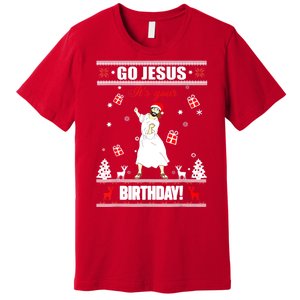 Go Jesus ItS Your Birthday Funny Christian Ugly Christmas Premium T-Shirt