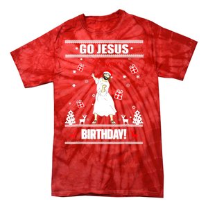 Go Jesus ItS Your Birthday Funny Christian Ugly Christmas Tie-Dye T-Shirt