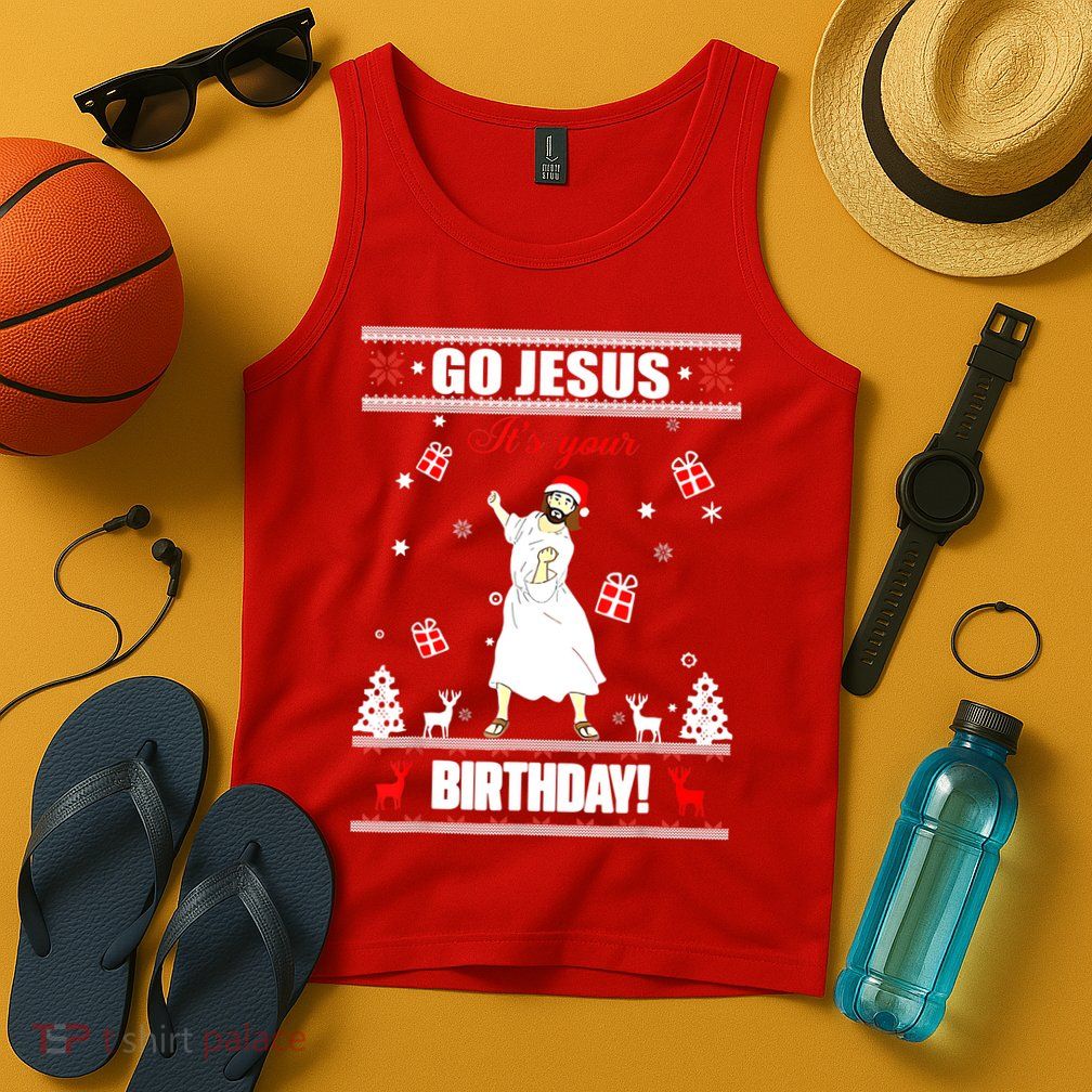 Go Jesus ItS Your Birthday Funny Christian Ugly Christmas Tank Top