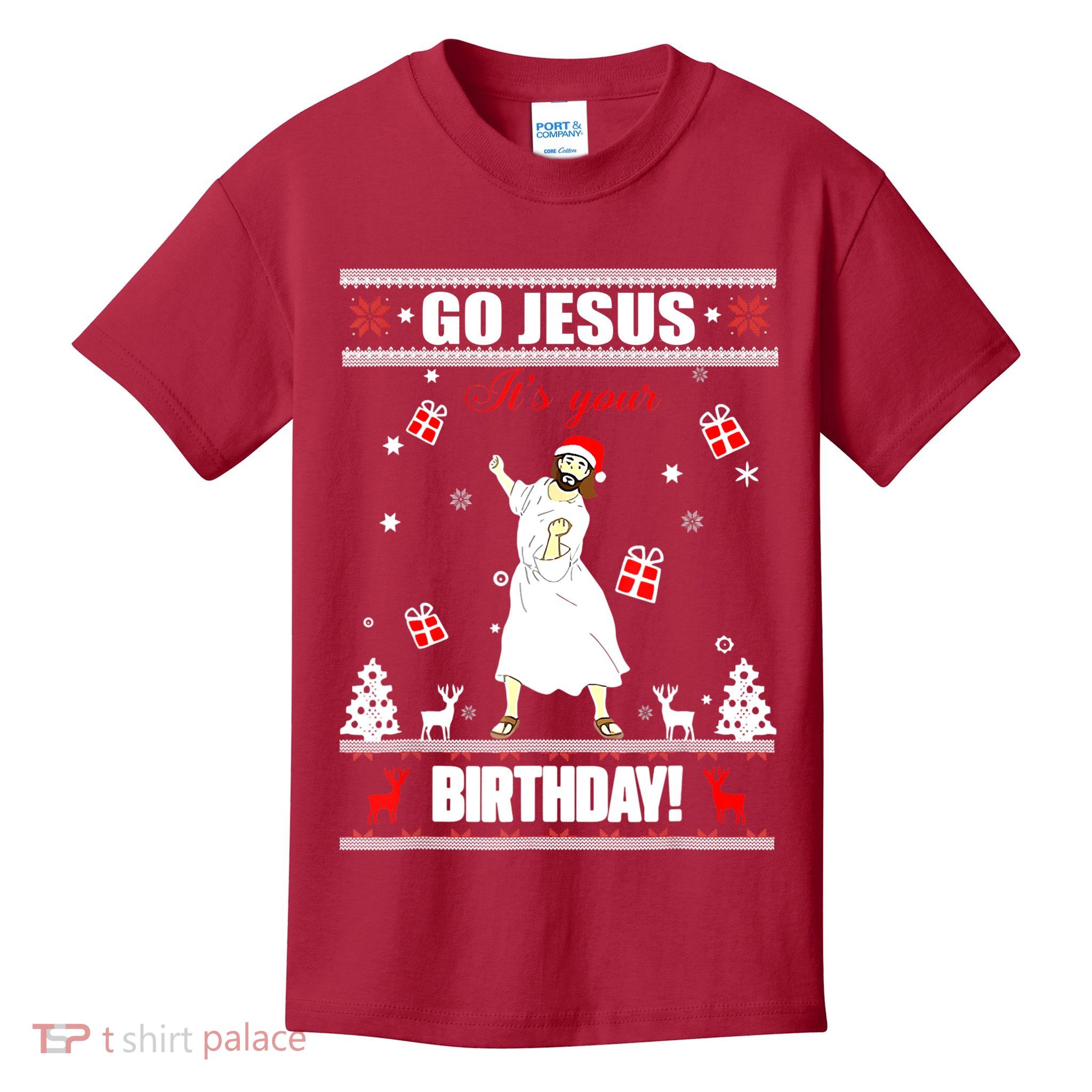 Go Jesus ItS Your Birthday Funny Christian Ugly Christmas Kids T-Shirt