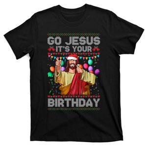 Go Jesus ItS Your Birthday Ugly Christmas Sweater Funny T-Shirt