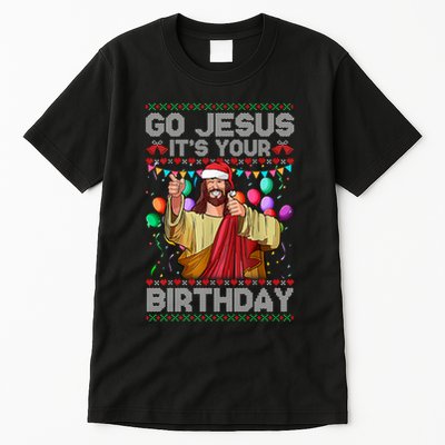 Go Jesus ItS Your Birthday Ugly Christmas Sweater Funny Tall T-Shirt