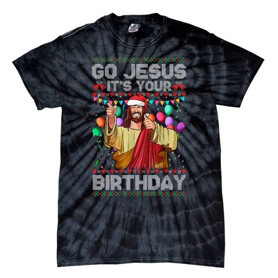 Go Jesus ItS Your Birthday Ugly Christmas Sweater Funny Tie-Dye T-Shirt