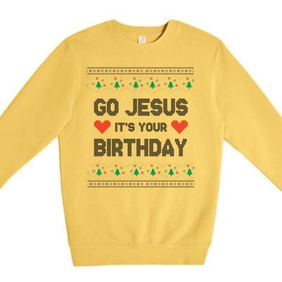 Go Jesus It's Your Birthday Ugly Christmas Party Premium Crewneck Sweatshirt