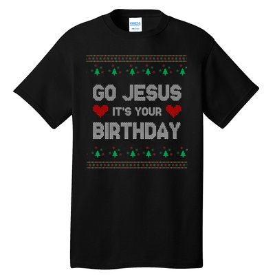 Go Jesus It's Your Birthday Ugly Christmas Party Tall T-Shirt