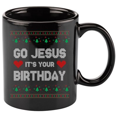 Go Jesus It's Your Birthday Ugly Christmas Party 11oz C Handle Ceramic Mug