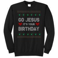 Go Jesus It's Your Birthday Ugly Christmas Party Tall Sweatshirt