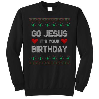 Go Jesus It's Your Birthday Ugly Christmas Party Tall Sweatshirt