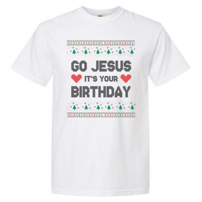 Go Jesus It's Your Birthday Ugly Christmas Party Garment-Dyed Heavyweight T-Shirt