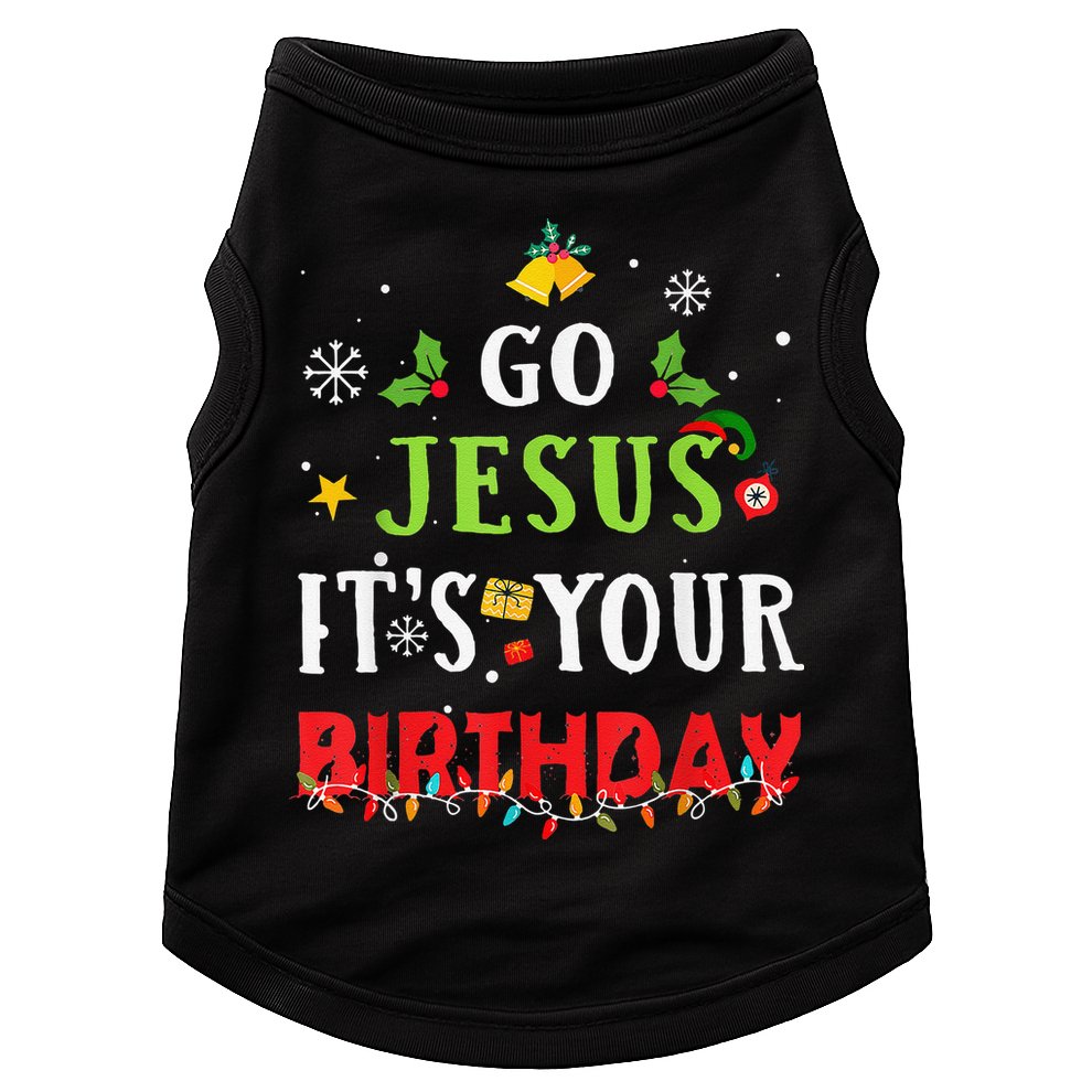 Go Jesus Its Your Birthday Funny Christmas Doggie Tank