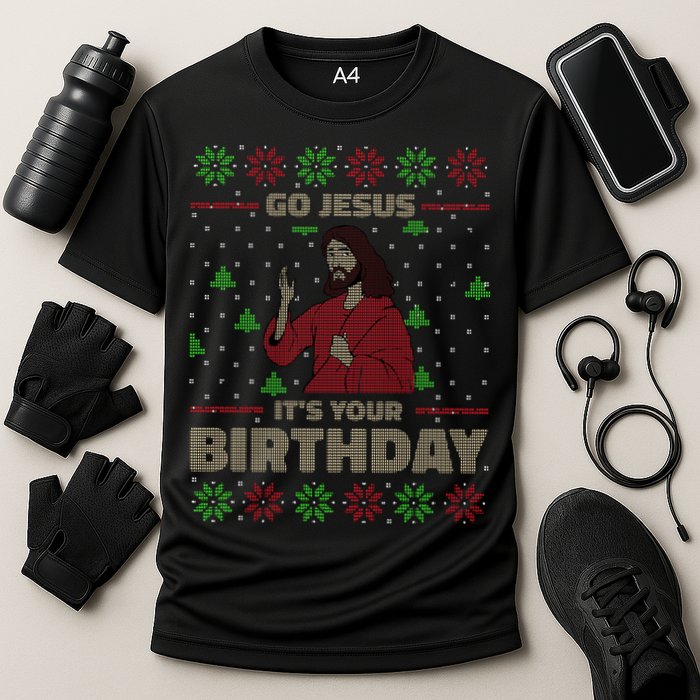 Go Jesus It's Your Birthday Christian Funny Ugly Christmas Cooling Performance Crew T-Shirt