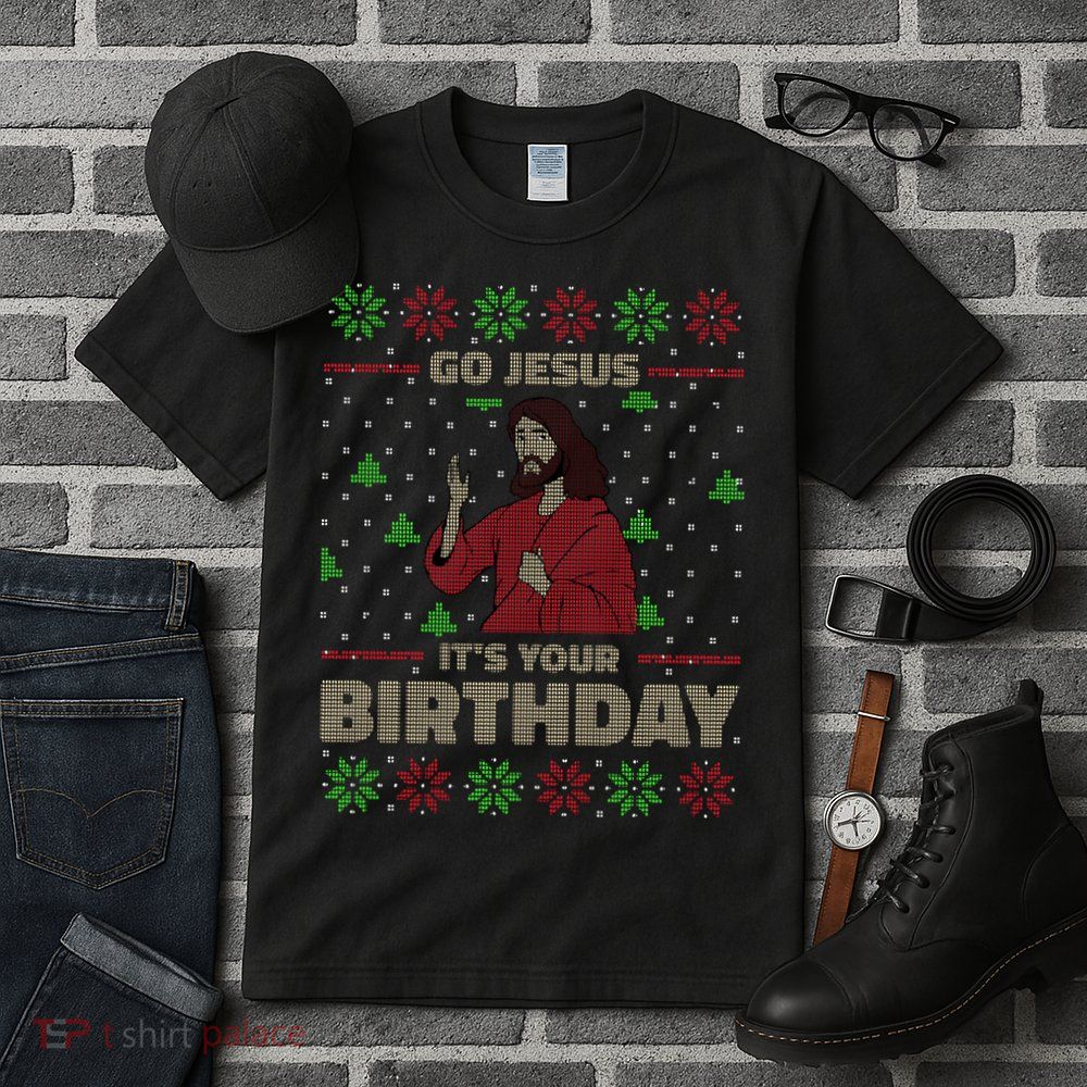 Go Jesus It's Your Birthday Christian Funny Ugly Christmas Tall T-Shirt