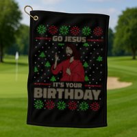 Go Jesus It's Your Birthday Christian Funny Ugly Christmas Golf Towel