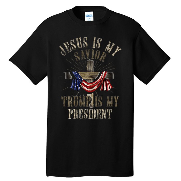 God Jesus Is My Savior Trump Is My President 2024 Christian Tall T-Shirt