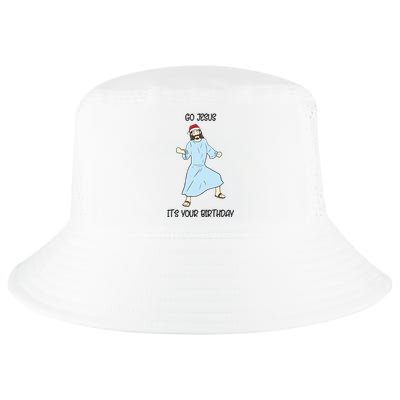 Go Jesus Its Your Birthday Christmas Funny Jesus Cool Comfort Performance Bucket Hat