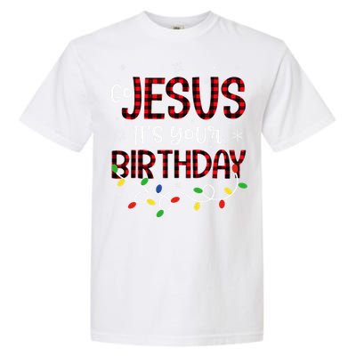 Go Jesus Its Your Birthday Christmas Xmas Holiday Funny Garment-Dyed Heavyweight T-Shirt