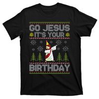 Go Jesus Its Your Birthday Ugly Christmas Sweater Funny T-Shirt