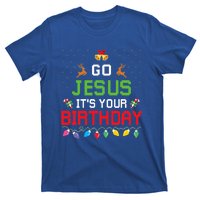 Go Jesus ItS Your Birthday Ugly Christmas Funny Gift T-Shirt