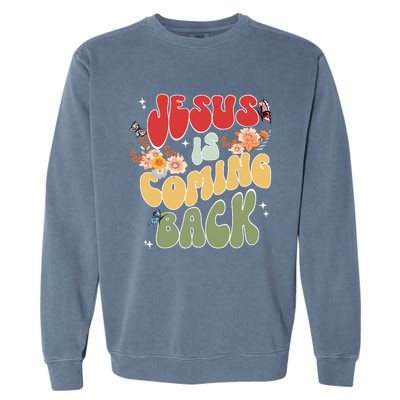 Groovy Jesus Is Coming Back Hippie Daisy Christian Christmas Garment-Dyed Sweatshirt