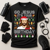 Go Jesus Its Your Birthday Ugly Christmas Sweater Funny Cooling Performance Crew T-Shirt