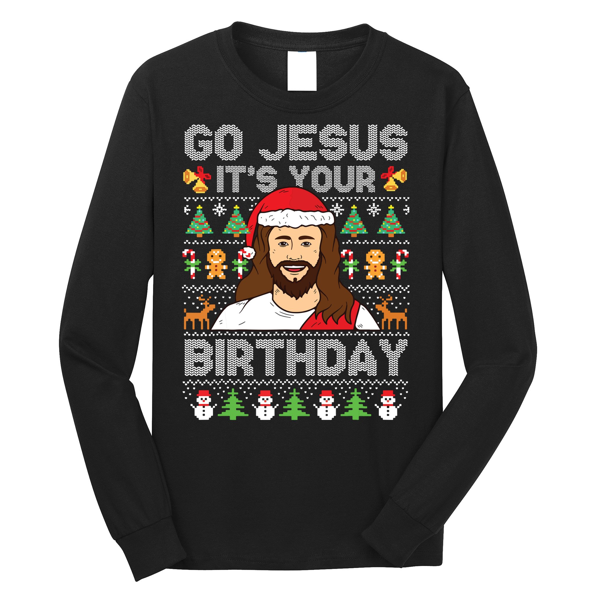 Go Jesus Its Your Birthday Ugly Christmas Sweater Funny Long Sleeve Shirt