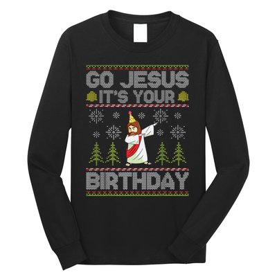 Go Jesus Its Your Birthday Ugly Christmas Sweater Funny Long Sleeve Shirt