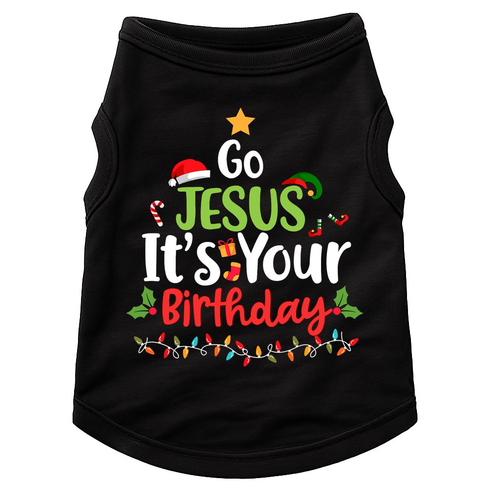Go Jesus It's Your Birthday Funny Christmas Gifts Doggie Tank