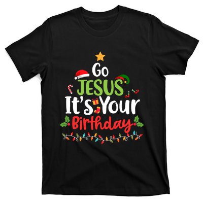 Go Jesus It's Your Birthday Funny Christmas Gifts T-Shirt