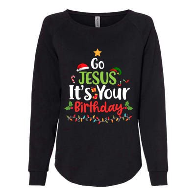 Go Jesus It's Your Birthday Funny Christmas Gifts Womens California Wash Sweatshirt