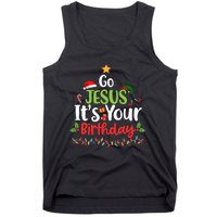 Go Jesus It's Your Birthday Funny Christmas Gifts Tank Top