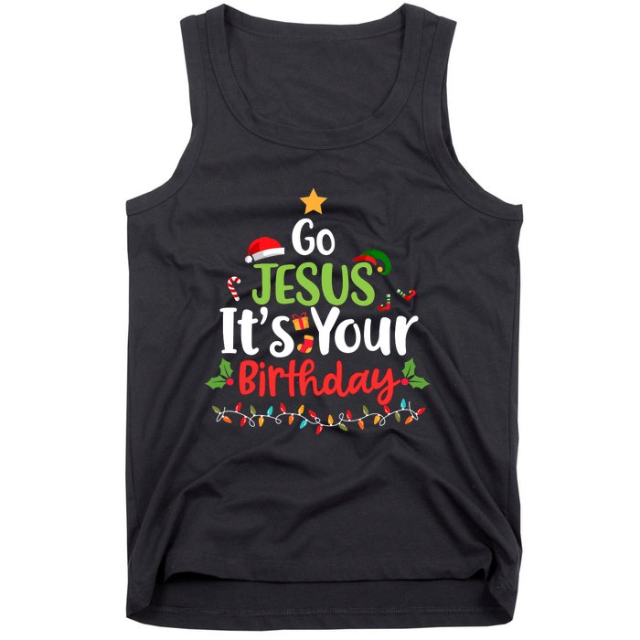 Go Jesus It's Your Birthday Funny Christmas Gifts Tank Top