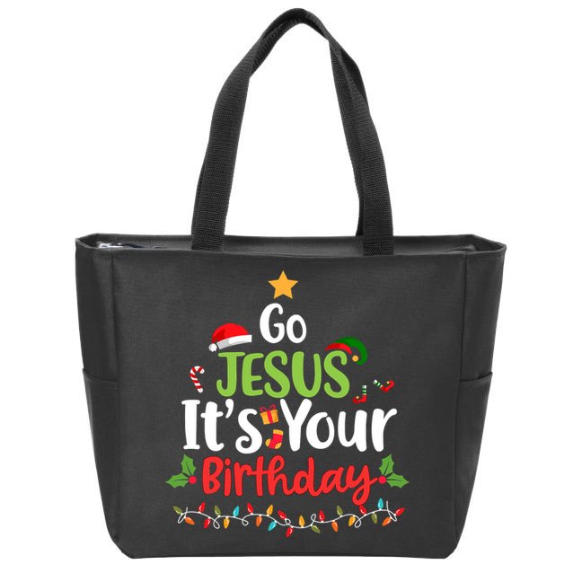 Go Jesus It's Your Birthday Funny Christmas Gifts Zip Tote Bag