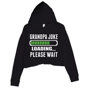 Grandpa Joke Loading Please Wait Crop Fleece Hoodie