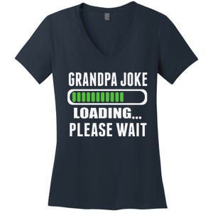 Grandpa Joke Loading Please Wait Women's V-Neck T-Shirt