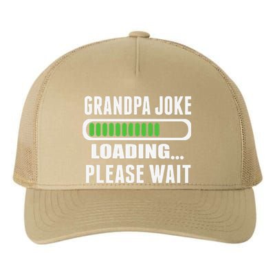 Grandpa Joke Loading Please Wait Yupoong Adult 5-Panel Trucker Hat