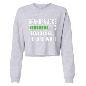 Grandpa Joke Loading Please Wait Cropped Pullover Crew