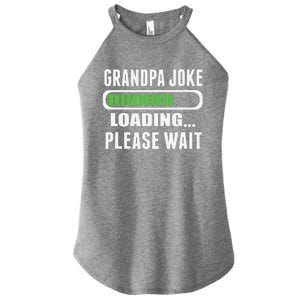 Grandpa Joke Loading Please Wait Women's Perfect Tri Rocker Tank