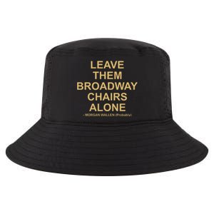 Grant Joseph Leave The Broadway Chairs Alone Cool Comfort Performance Bucket Hat