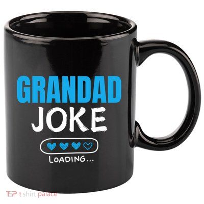 Grandad Joke Loading Funny Grandad Fathers Day 11oz C Handle Ceramic Mug
