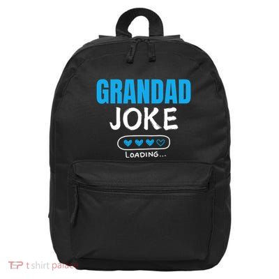 Grandad Joke Loading Funny Grandad Fathers Day 16 in Basic Backpack